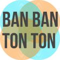 Ban Ban Ton Ton`s Balearic Beat Favourites / 2019