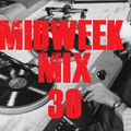MIDWEEK MIX 30