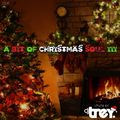 A Bit Of Christmas Soul III - Mixed By Dj Trey (2016)