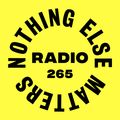 Danny Howard Presents...Nothing Else Matters Radio #265