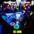 The Best Party Hits of the 80's
