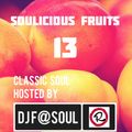 Soulicious Fruits #13 by DJ F@SOUL