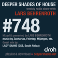 Deeper Shades Of House #748 w/ exclusive guest mix by LADY SAKHE