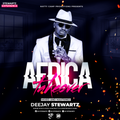 AFRICAN TAKEOVER BY DJ STEWARTZ