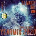 DJ Marty Bay ﻿[﻿This Is Not A]﻿ Yearmix 2020