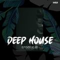 Deep House Episode - 03