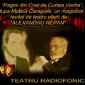 Va ofer: Teatru radiofonic “Pagini din Craii de Curtea Veche”, dupa Mateiu Caragiale ...