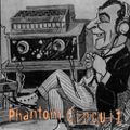 Phantom Circuit #364 - Featuring a session by The Gaye Device