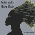 Jackin Soulful House Music in a shutdown