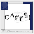 Caffeine Radio - 23rd February 2021