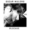 Oscar Mulero - Live @ Blocaus Podcast#041 (06.04.2018)