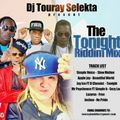 DJ TOURAY SELEKTA PRESENTS THE TONIGHT RIDDIM MIX