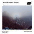 RADIO KAPITAŁ: Misty Morning Sphere #1 (2022-10-07)