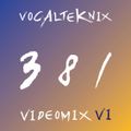 Trace Video Mix #381 VI by VocalTeknix