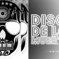 DGW - Disco De Los Muertos Sept 2019