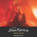 THE BLUES KITCHEN PODCAST: with Margo Price