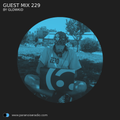 Guest Mix #229 - GLOWKiD