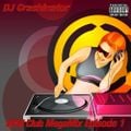 DJ Crashinator - BPM Club MegaMix Episode 1