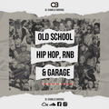 Old school hip hop, R&B and garage