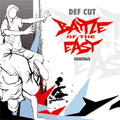 DJ Def Cut - Breakin' Made Easy (Battle Of The East Soundtrack)