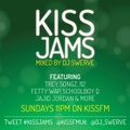 KISS JAMS MIXED BY DJ SWERVE 21FEB16