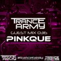Trance Army Radio Show (Guest Mix Session 036 With Pinkque)