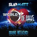 Slipmatt - World Of Rave #337