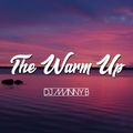 The Warm Up - DJ Manny B