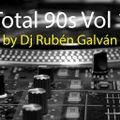 Total 90S Vol 1  by DJ Rubén Galván