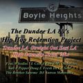 The Dundee LA 80's Hip Hop Redemption Project Feat. Whodini RUN DMC LL Cool J Doug E Fresh Newcleus