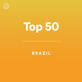 Spotify - 50 Mais Tocadas Brasil (2020)