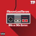 DJ M.A.C - MemoryLaneMixtape: 80s vs 90s Edition