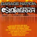 Pay As U Go Garage Nation 'Essential Festival' 14th & 15th July 2001