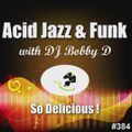 Acid Jazz & Funk ~ So Delicious! (#384)