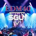 EDM40 Remix By DJSguy