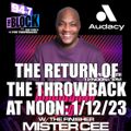 MISTER CEE THE RETURN OF THE THROWBACK AT NOON 94.7 THE BLOCK NYC 1/12/23