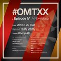 Lowguyyy #OMTXX : Episode IV A New Beep _at_Kōenji4th// Aug2018