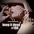 Keep It Deep Ep:197
