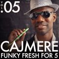 Cajmere's Funky Fresh for 5 - Episode 5