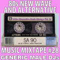 80s New Wave / Alternative Songs Mixtape Volume 28