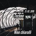 TECHNO HOUSE  AFRO NINO CHIARULLI  21 02 2019