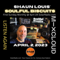 [﻿﻿﻿﻿﻿﻿﻿﻿﻿Listen Again﻿﻿﻿﻿﻿﻿﻿﻿﻿]﻿﻿﻿﻿﻿﻿﻿﻿ *SOULFUL BISCUITS* w Shaun Louis Sun April 2 2023 HQ