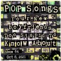 Pop Songs Your New Boyfriend's Too Stupid to Know About - Oct 8, 2021 {#64} with Simon Joyner