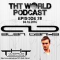 THT World Podcast ep 28 by Alan Banks