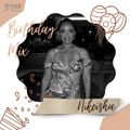 Nikeisha's Birthday Mix