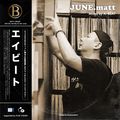 JUNE.matt/mixed by A-BEAT