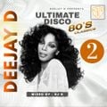 DJ D Ultimate Disco 2 80s Classics 2024