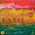 Uptown reggae vol5