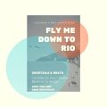 Fly Me To Rio- DJ Sesqui