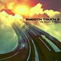 Smooth Touch Volume 2